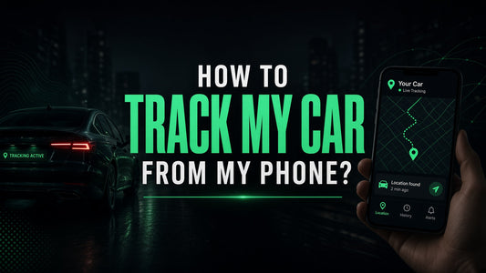 How to Track My Car From My Phone?